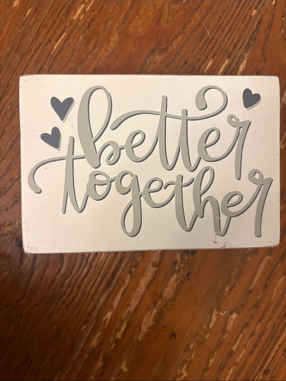 'Better Together' Wooden Wall Sign — White with Gray Script